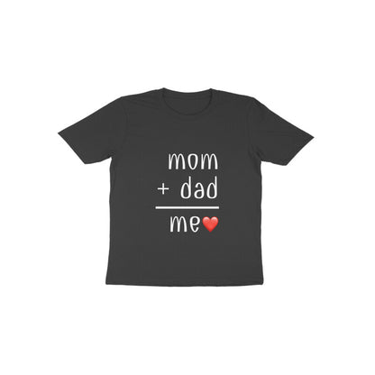 Mom + Dad = Me Baby Kids T-Shirt